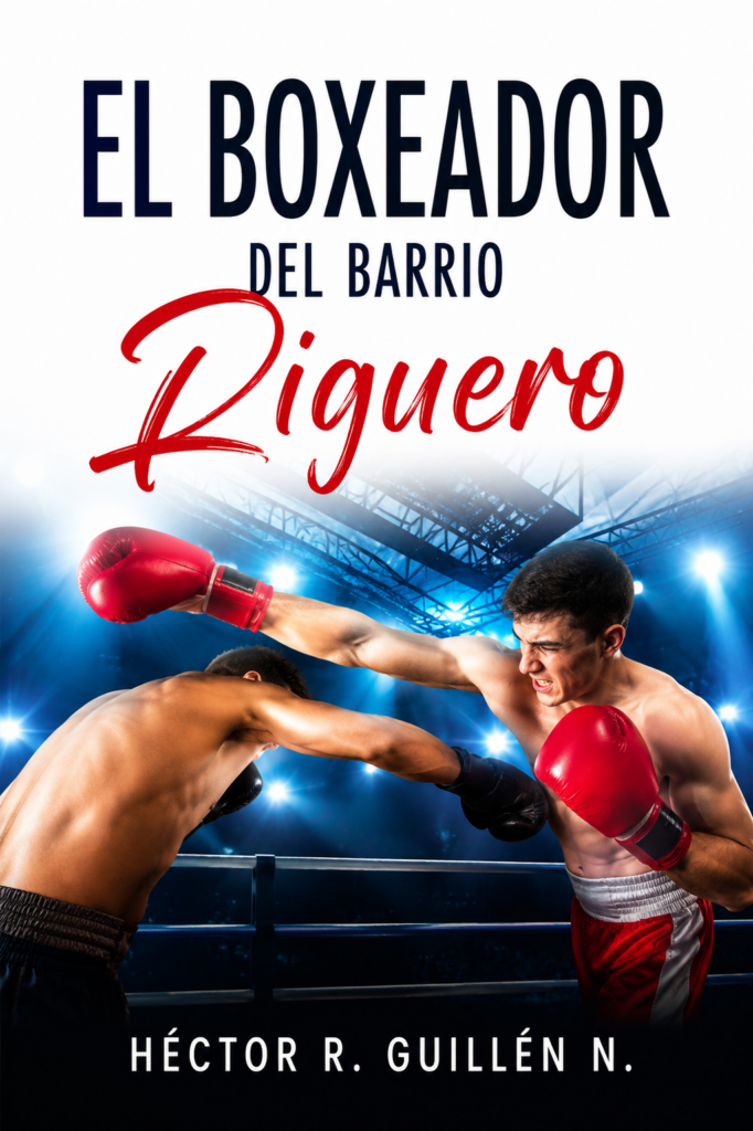 El Boxeador del barrio Riguero. Tapa blanda (PREVENTA)
